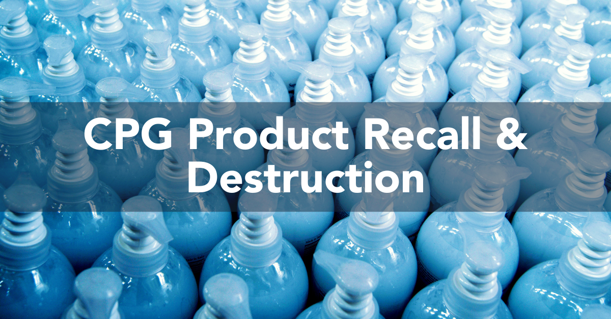CPG Product Recall & Destruction-2