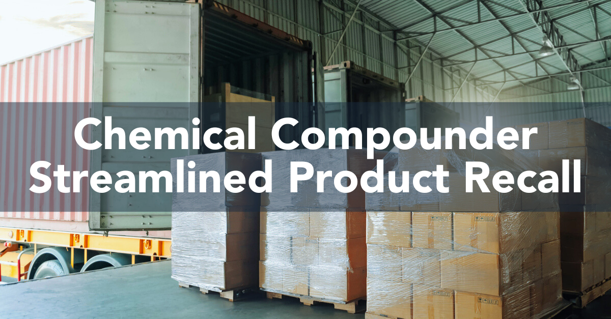 Case Histories - Chemical Compounder Product Recall